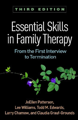 Essential Skills in Family Therapy, Third Edition book