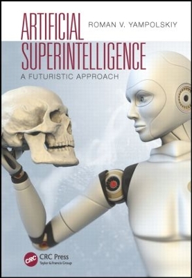 Artificial Superintelligence by Roman V. Yampolskiy