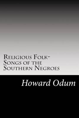 Religious Folk-Songs of the Southern Negroes book