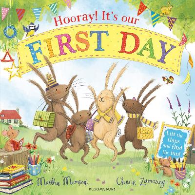 Hooray! It's Our First Day: A Lift-the-Flap Adventure by Martha Mumford