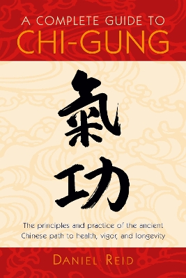 Complete Guide To Chi Gung book