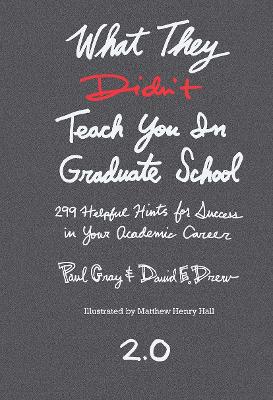 What They Didn't Teach You in Graduate School by Paul Gray