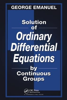 Solution of Ordinary Differential Equations by Continuous Groups by George Emanuel