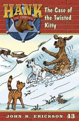 The Case of the Twisted Kitty by John R Erickson