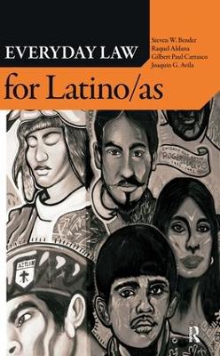 Everyday Law for Latino/as by Steven W. Bender