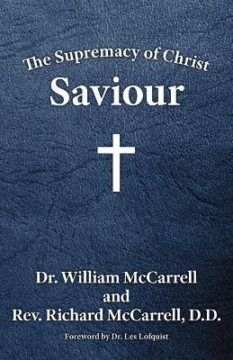 Supremacy of Christ by William McCarrell