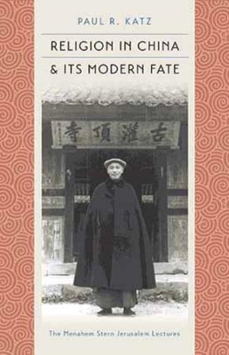Religion in China and Its Modern Fate book