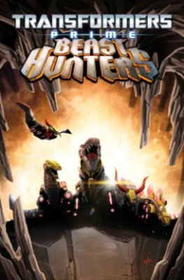 Transformers Prime Beast Hunters Volume 1 by Mairghread Scott