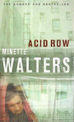 Acid Row by Minette Walters