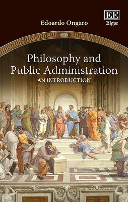 Philosophy and Public Administration by Edoardo Ongaro