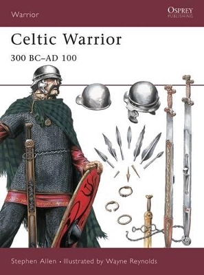 Celtic Warrior: 300 BC–AD 100 book