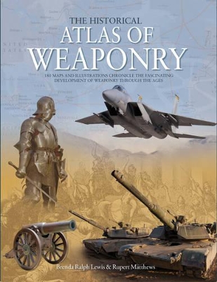 Historical Atlas of Weaponry book