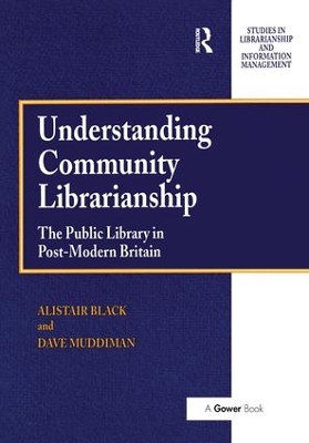 Understanding Community Librarianship by Alistair Black