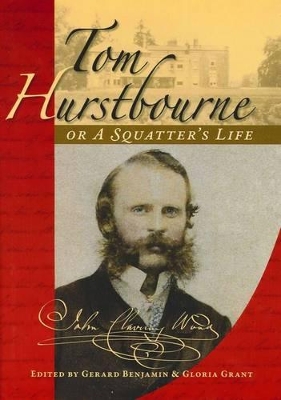 Tom Hurstbourne: Or a Squatter's Life by Gerard Benjamin