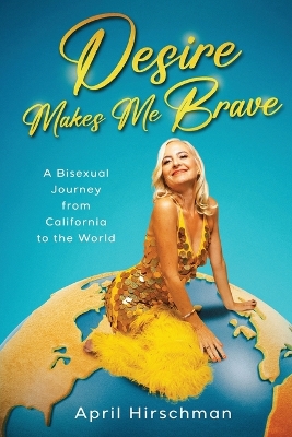 Desire Makes Me Brave book