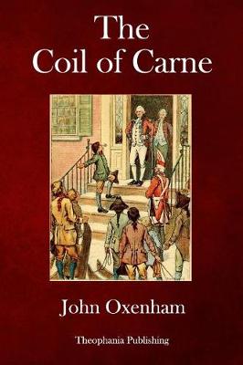 Coil of Carne by John Oxenham