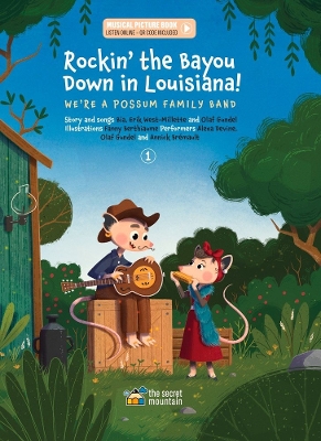 Rockin' the Bayou Down in Louisiana!: We're a Possum Family Band book