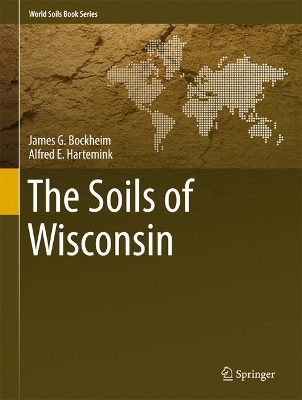 Soils of Wisconsin by James G. Bockheim