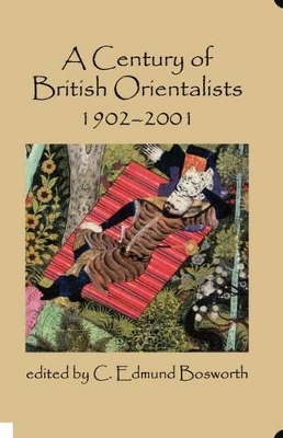 Century of British Orientalists, 1902-2001 book