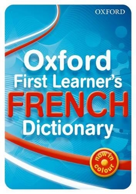 Oxford First Learner's French Dictionary book