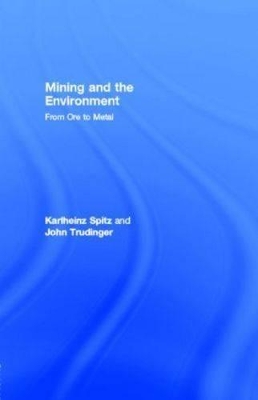 Mining and the Environment: From Ore to Metal book