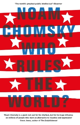 Who Rules the World? by Noam Chomsky