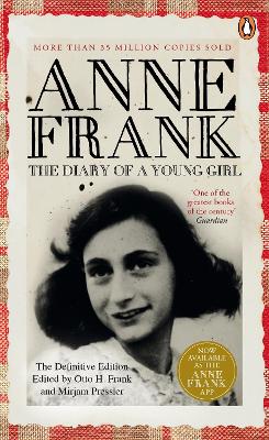 The Diary of a Young Girl: The Definitive Edition of the World’s Most Famous Diary book
