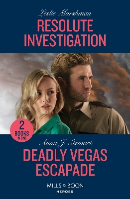 Resolute Investigation / Deadly Vegas Escapade – 2 Books in 1 (Mills & Boon Heroes) book