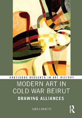 Modern Art in Cold War Beirut: Drawing Alliances book