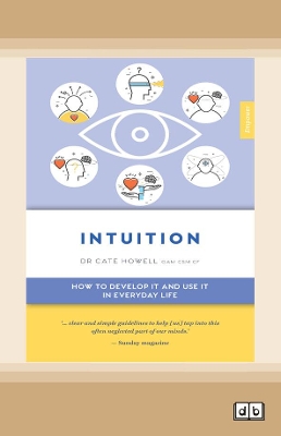 Intuition (Empower edition): How to Develop it and Use it in Everyday Life book