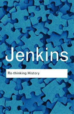 Rethinking History by Keith Jenkins