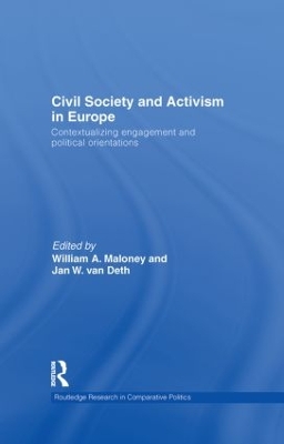 Civil Society and Activism in Europe by William A. Maloney