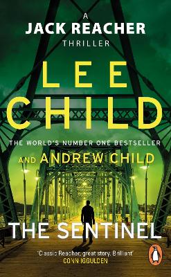 The Sentinel: (Jack Reacher 25) by Lee Child