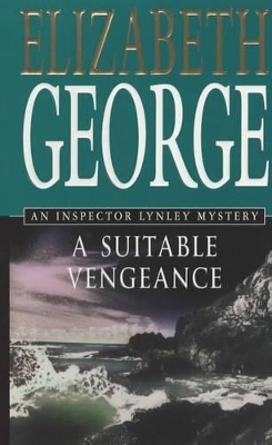 A A Suitable Vengeance by Elizabeth George