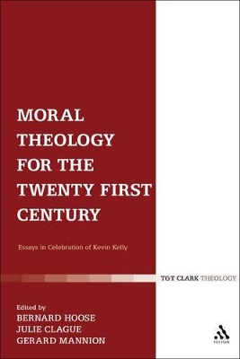 Moral Theology for the 21st Century by Bernard Hoose