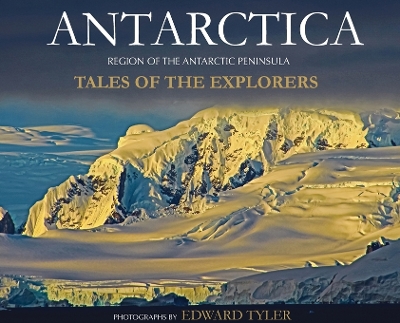 Antarctica: Tales of the Explorers book