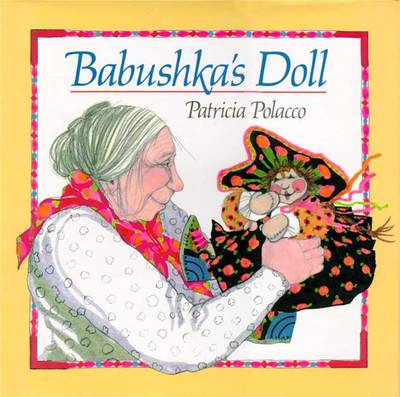 Babushka's Doll by Patricia Polacco