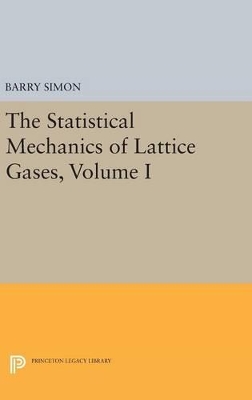 Statistical Mechanics of Lattice Gases, Volume I book