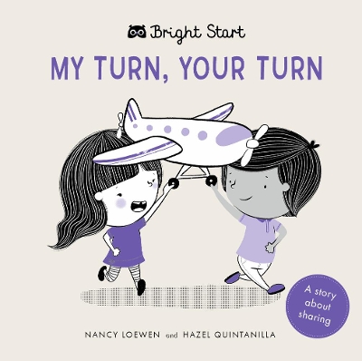 My Turn, Your Turn: A Story About Sharing by Nancy Loewen