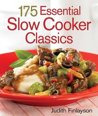 175 Essential Slow Cooker Classics book
