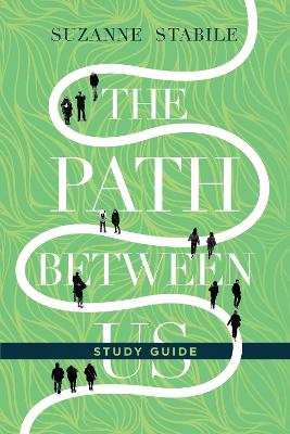 Path Between Us Study Guide book