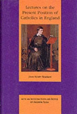 Lectures on the Present Position of Catholics book