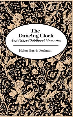 Dancing Clock and Other Childhood Memories book