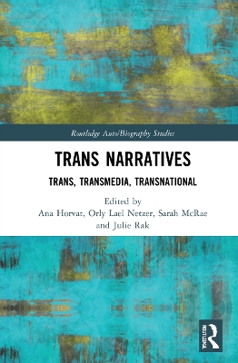 Trans Narratives: trans, transmedia, transnational book