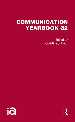 Communication Yearbook 32 by Christina S. Beck