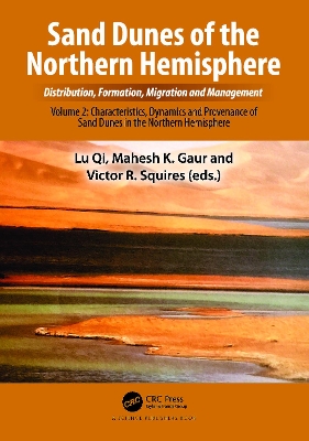 Sand Dunes of the Northern Hemisphere: Distribution, Formation, Migration and Management: Volume 2: Characteristics, Dynamics and Provenance of Sand Dunes in the Northern Hemisphere book