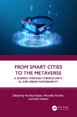 From Smart Cities to the Metaverse: A Journey through Cybersecurity, AI, and Urban Sustainability book