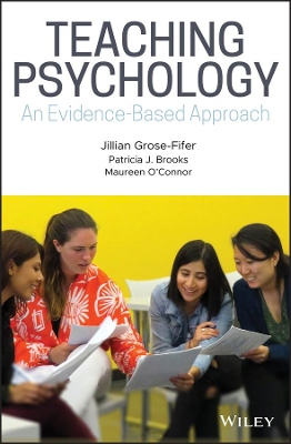 Teaching Psychology: An Evidence-Based Approach by Jillian Grose-Fifer