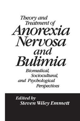 Theory and Treatment of Anorexianervosa and Bulimia book