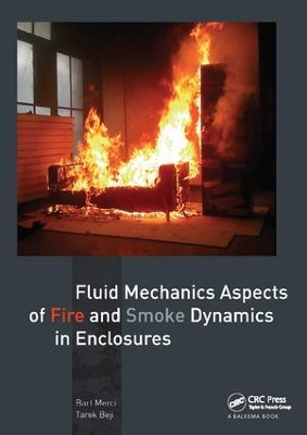 Fluid Mechanics Aspects of Fire and Smoke Dynamics in Enclosures book